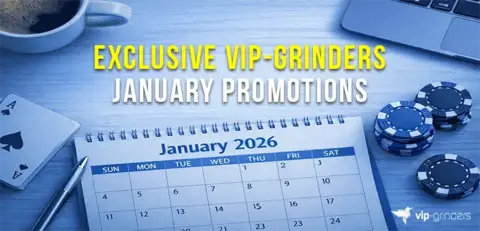 VIP-Grinders Exclusive Poker Promotions in January 2026 VIP-Grinders Exclusive Poker Promotions in January 2026