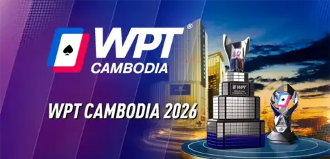 WPT Cambodia 2026: Everything You Need to Know About Asia’s Biggest Poker Festival