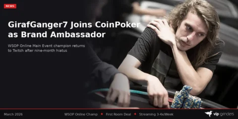 GirafGanger7 Joins CoinPoker as Ambassador After 9-Month Streaming Hiatus