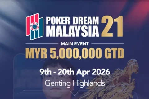 Poker Dream Brings MYR 5M (.25M) GTD Main Event to Malaysia