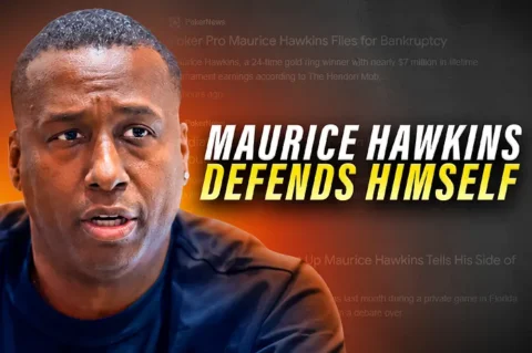 UNCUT: Maurice Hawkins FIRES BACK Over Bankruptcy Controversy | PokerNews Podcast #960