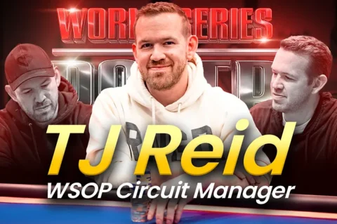 WSOP Circuit Manager TJ Reid Reveals All | PokerNews Podcast #957