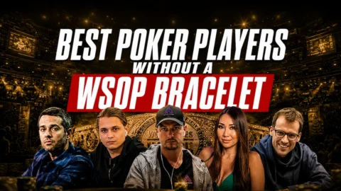 Best Poker Players Without a WSOP Bracelet in 2026