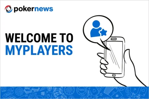 Your Personal Poker Rail: Introducing the New PokerNews MyPlayers Feed