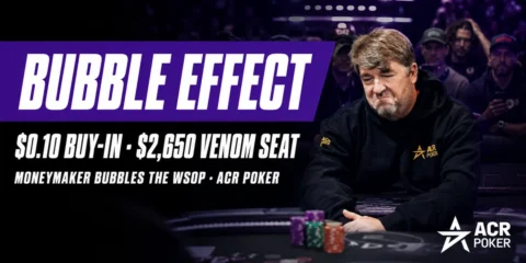 Moneymaker Bubble Effect: ACR Poker Turned a WSOP 2026 Bubble Into a ,650 Venom Seat