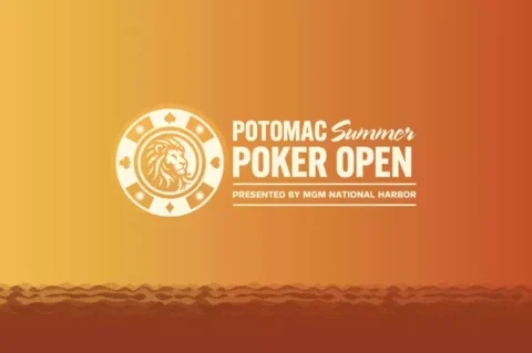 Potomac Summer Poker Open Returns With .5M GTD at MGM National Harbor