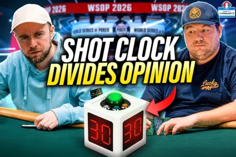 Was Adding a Poker Shot Clock to WSOP Main Event Unfair to Players? | PokerNews Podcast #990