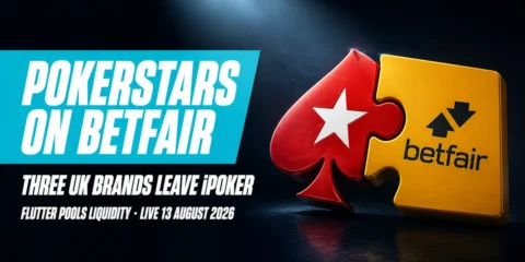 PokerStars on Betfair Goes Live 13 August: What Changes for UK Players