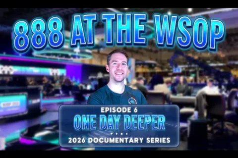 888poker WSOP Documentary Part 6: One Day Deeper