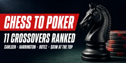 Chess Players Who Play Poker: 11 Crossovers Ranked